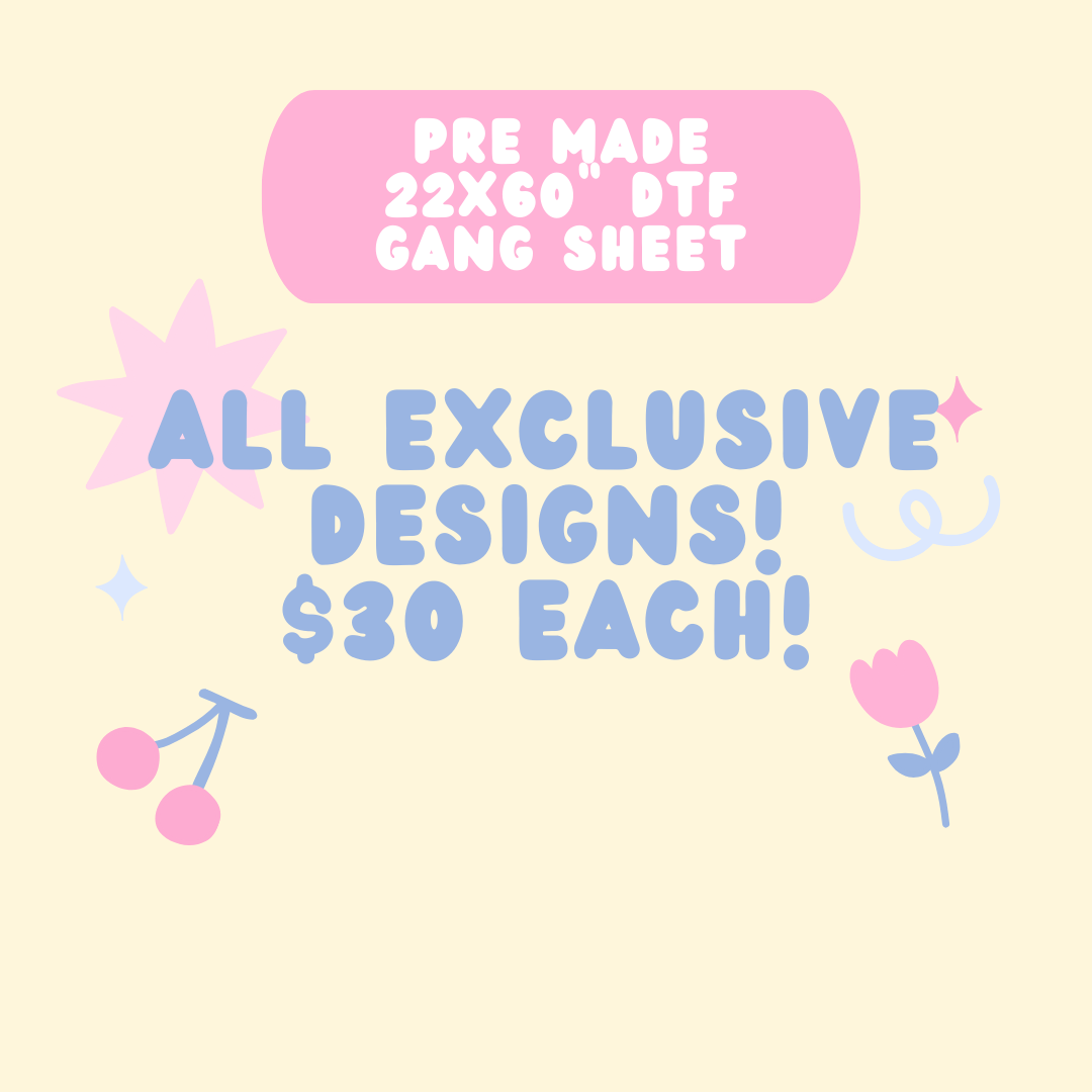 PRE MADE 22X60" DTF GANG SHEET!