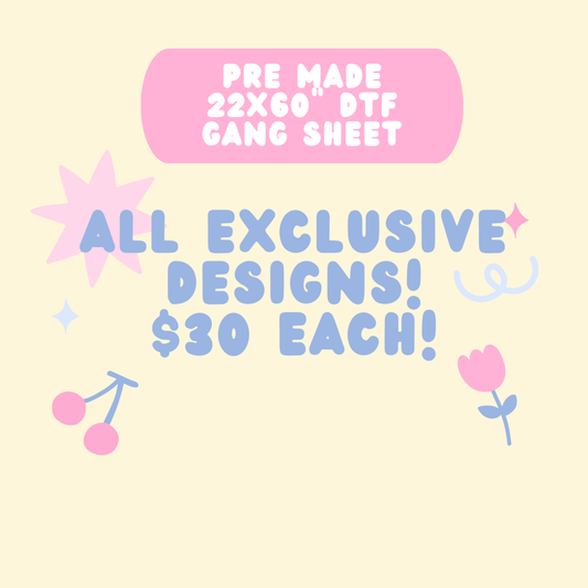 PRE MADE 22X60" DTF GANG SHEET!
