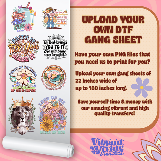 UPLOAD YOUR OWN DTF GANG